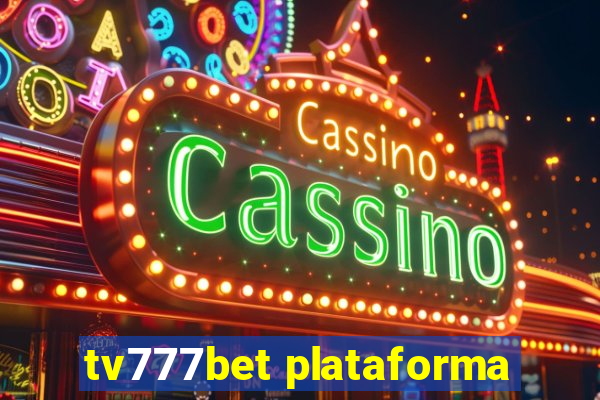 tv777bet plataforma